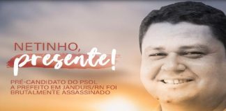 Militante do PSOL em Jandúis/RN é executado