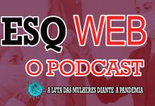 Podcast – A luta das mulheres em tempos de coronavírus