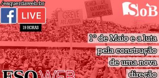 Podcast – 1º de maio e a luta por uma nova direção