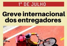 1° de Julho: Paralisação internacional dos entregadores
