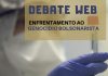 Assista o 3º Episódio do Debate Web