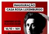 Inauguração da Casa Rosa Luxemburgo