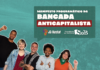 Vote e lute com a Bancada Anticapitalista em São Paulo