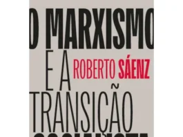 Entrevista a Roberto Sáenz: debates para um marxismo do século XX